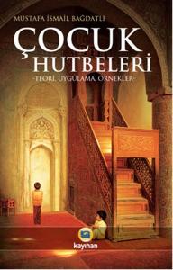 Çocuk Hutbeleri - Teori Uygulama Örnekler