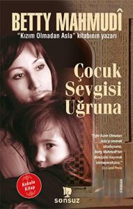 Çocuk Sevgisi Uğruna (Kokulu Kitap)