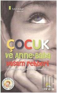 Çocuk ve Anne-Baba Yaşam Rehberi