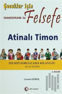 Çocuklar İçin Shakespeare ile Felsefe, Atinalı Timon