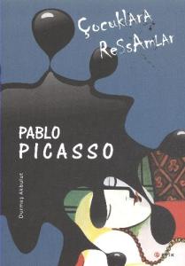 Çocuklara Ressamlar - Pablo Picasso
