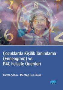 Çocuklarda Kişilik Tanımlama (Enneagram) ve P4C Felsefe Önerileri