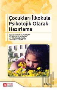 Çocukları İlkokula Psikolojik Olarak Hazırlama