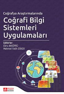Coğrafya Araştırmalarında Coğrafi Bilgi Sistemleri Uygulamaları