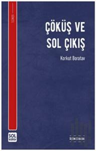 Çöküş ve Sol Çıkış