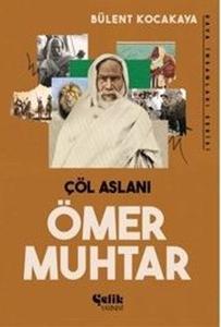 Çöl Aslanı Ömer Muhtar - Dava İnsanları Serisi