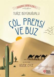 Çöl Prensi ve Buz-Düşünce Deneyleri 2