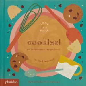 Cookies! : An Interactive Recipe Book (Ciltli)
