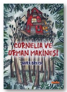 Cornelia ve Orman Makinesi