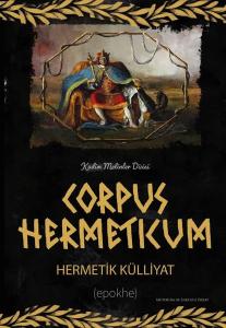 Corpus Hermeticum - Hermetik Külliyat