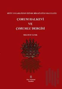 Çorum Halkevi ve Çorumlu Dergisi