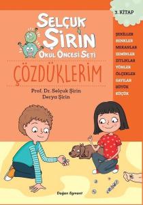 Çözdüklerim - Selçuk Şirin Okul Öncesi Seti 3.Kitap