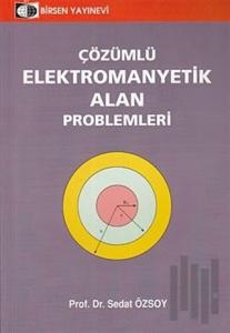 Çözümlü Elektromanyetik Alan Problemleri