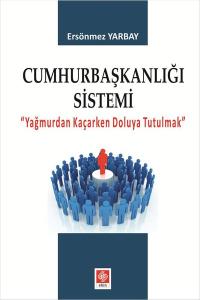 Cumhurbaşkanlığı Sistemi