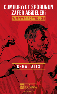 Cumhuriyet Sporunun Zafer Abideleri