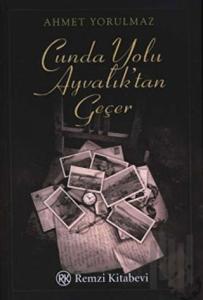 Cunda Yolu Ayvalık’tan Geçer