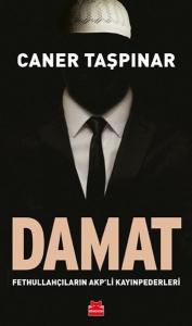 Damat-Fethullahçıların AKP'li Kayınpederleri