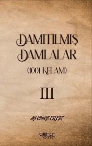 Damıtılmış Damlalar 1001 Kelam 3