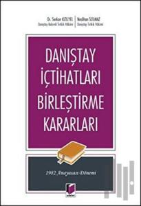 Danıştay İçtihatları Birleştirme Kararları