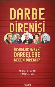 Darbe Direnişi - İnsanlar Askeri Darbelere Neden Direnir?