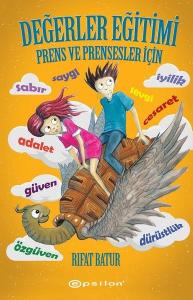 Değerler Eğitimi - Prens ve Prensesler İçin (Ciltli)