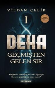 Deha 1 - Geçmişten Gelen Sır
