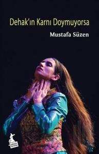 Dehak'ın Karnı Doymuyorsa