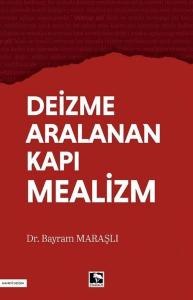 Deizme Aralanan Kapı Mealizm