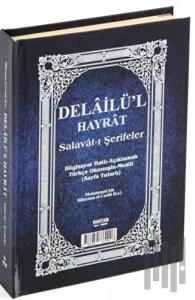Delailü'l Hayrat Salavat-ı Şerifeler Ortaboy Açıklamalı Türkçe Okunuşlu Meailli (H-28) (Ciltli)