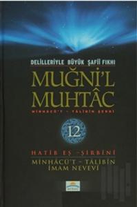 Delilleriyle Büyük Şafii Fıkhı - Muğni'l Muhtac 12. Cilt (Ciltli)