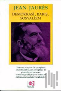 Demokrasi, Barış, Sosyalizm