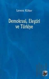 Demokrasi, Eleştiri ve Türkiye