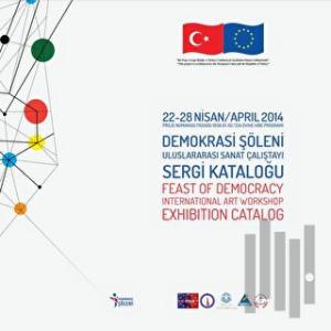 Demokrasi Şöleni Uluslararası Sanat Çalıştayı Sergi Kataloğu (Ciltli)