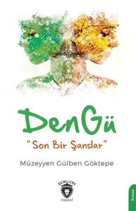 Dengü - Son Bir Şanslar