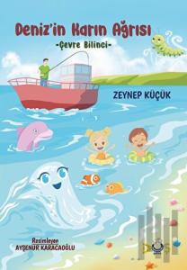 Deniz’in Karın Ağrısı - Çevre Bilinci