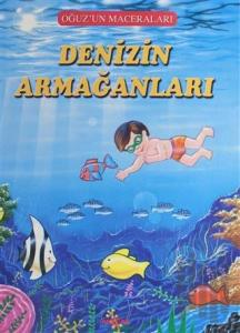 Denizin Armağanları - Oğuz'un Maceraları
