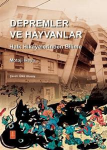 Depremler ve Hayvanlar - Halk Hikayelerinden Bilime