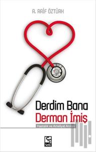 Derdim Bana Derman İmiş