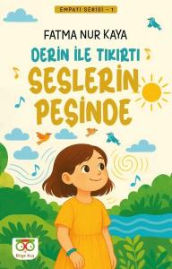 Derin İle Tıkırtı Seslerin Peşinde - Empati Serisi 1