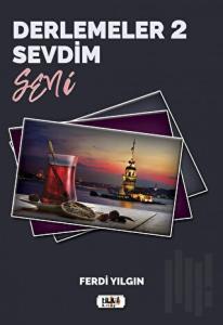 Derlemeler 2 - Sevdim Seni