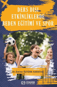 Ders Dışı Etkinliklerde Beden Eğitimi ve Spor