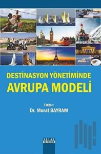 Destinasyon Yönetiminde Avrupa Modeli