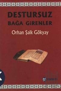 Destursuz Bağa Girenler