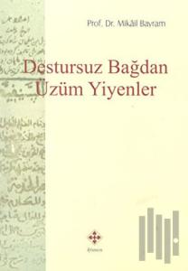 Destursuz Bağdan Üzüm Yiyenler