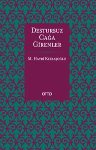 Destursuz Çağa Girenler (Ciltli)