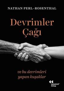 Devrimler Çağı ve Bu Devrimleri Yapan Kuşaklar