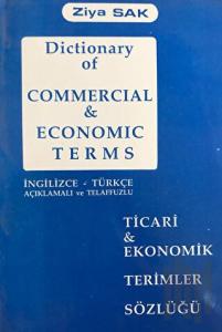 Dictionary of Commercial and Economic Terms - Ticari ve Ekonomik Terimler Sözlüğü