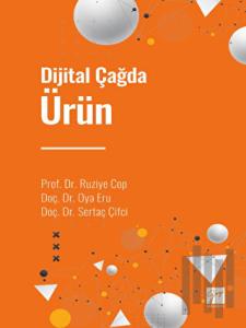 Dijital Çağda Ürün