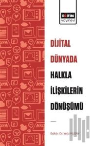 Dijital Dünyada Halkla İlişkilerin Dönüşümü