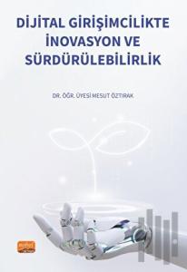 Dijital Girişimcilikte İnovasyon ve Sürdürülebilirlik